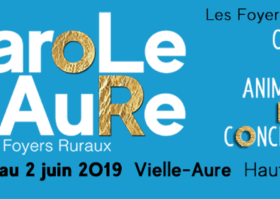 Festival Parole en AuRe, Congrès national des Foyers Ruraux à Vielle-Aure