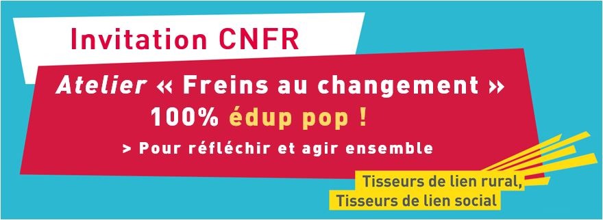 Atelier Freins au changement - Vendredi 26 mars matin